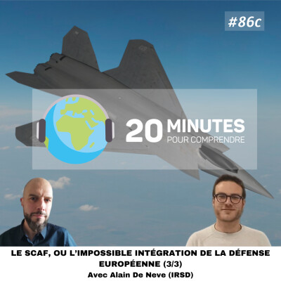 #86c : Le SCAF, ou l'impossible intégration de la défense européenne (3/3) cover