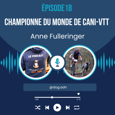 #18 Anne Fulleringer, Championne du Monde de Cani-VTT cover