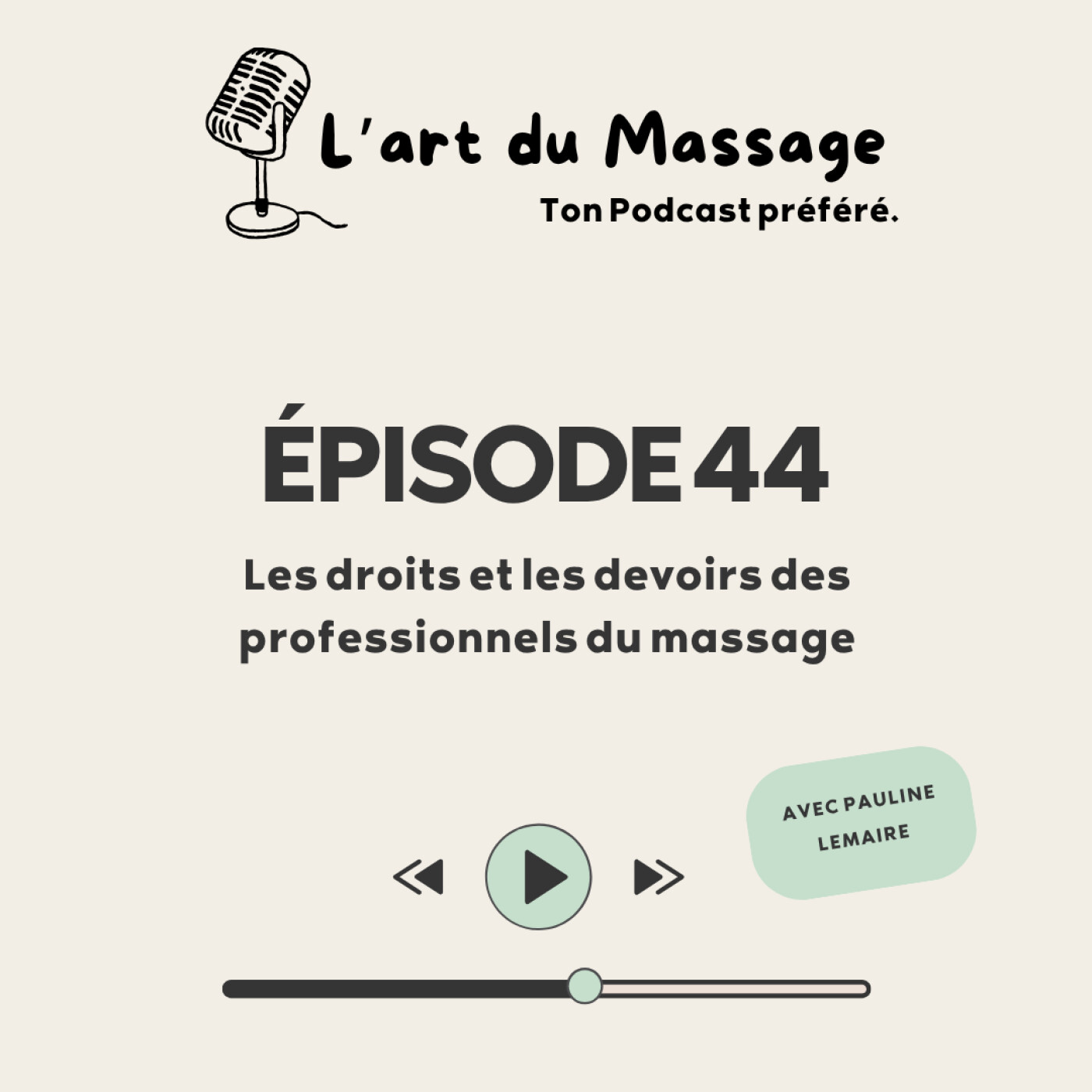 Épisode 44 - Les droits et les devoirs des professionnels du massage.