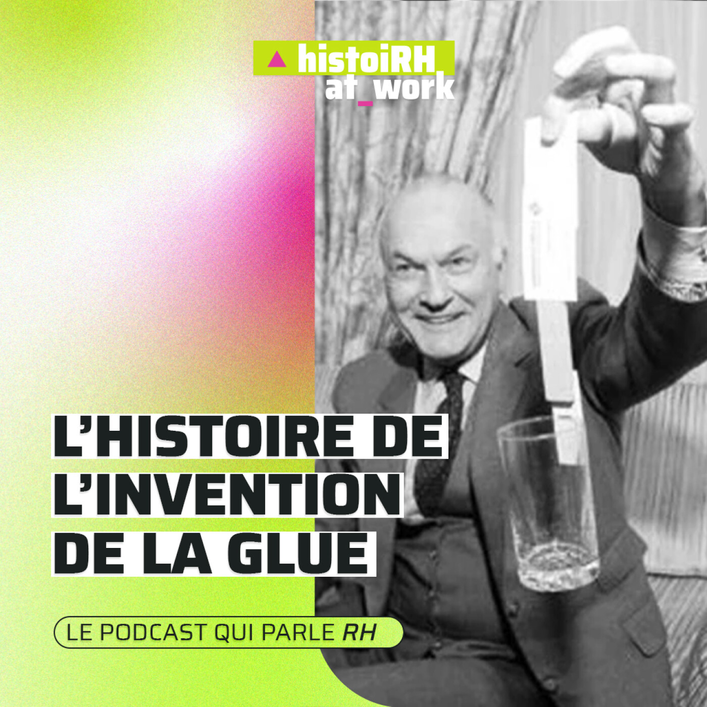 [ HistoiRH ] Super Glue : l’échec qui colle au succès 🤓 episode artwork