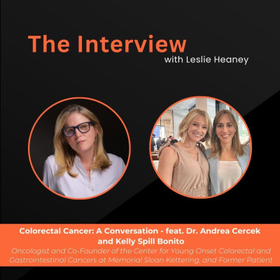 Colorectal Cancer: A Conversation feat. Dr. Andrea Cercek and Kelly Spill Bonito cover