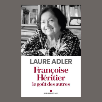 Laure Adler - Françoise Héritier, le goût des autres cover