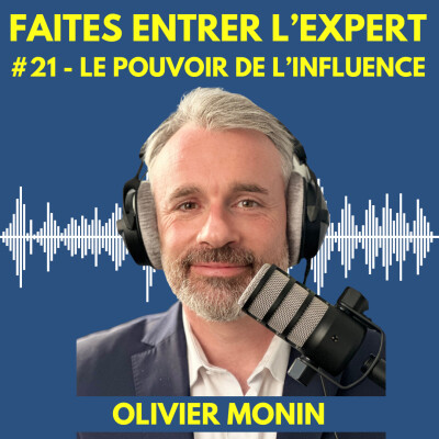 #21 Olivier MONIN : Le pouvoir de l'influence cover