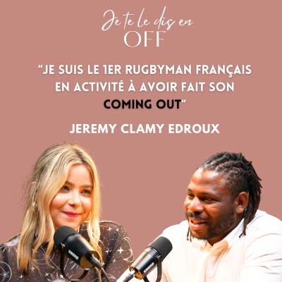 #10- Jérémy Clamy Edroux : "Je suis le 1er rugbyman français à avoir fait mon coming out dans les médias" cover