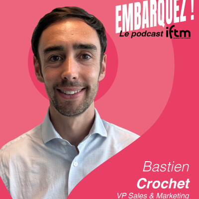 🎧 IFTM x Orchestra : Bastien Crochet décrypte les grandes tendances et défis du tourisme 2025. cover