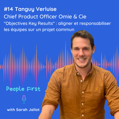 #14 [STARTUP BOOTSTRAP] Omie & Cie - Objectives, Key Results : aligner et embarquer les équipes sur un projet commun cover