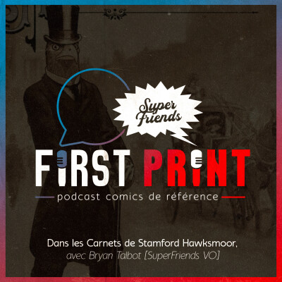 Dans les Carnets de Stamford Hawksmoor, avec Bryan Talbot [SuperFriends VO] cover