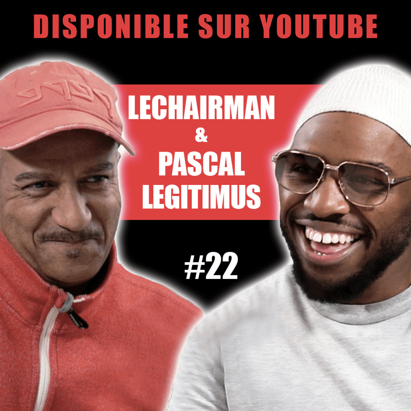 #22 LeChairman & Pascal Légitimus parlent des Inconnus, de l'Arménie, Anthony Kavanagh, Comédie...