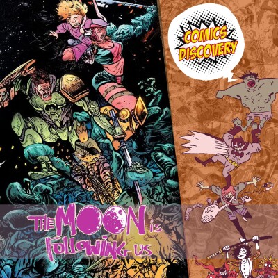 ComicsDiscovery S10E04 : The Moon Is Following Us cover