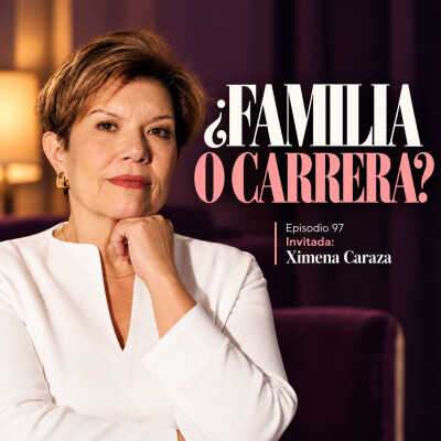 ¿Se puede tener una familia y una carrera exitosa? | Ximena Caraza cover