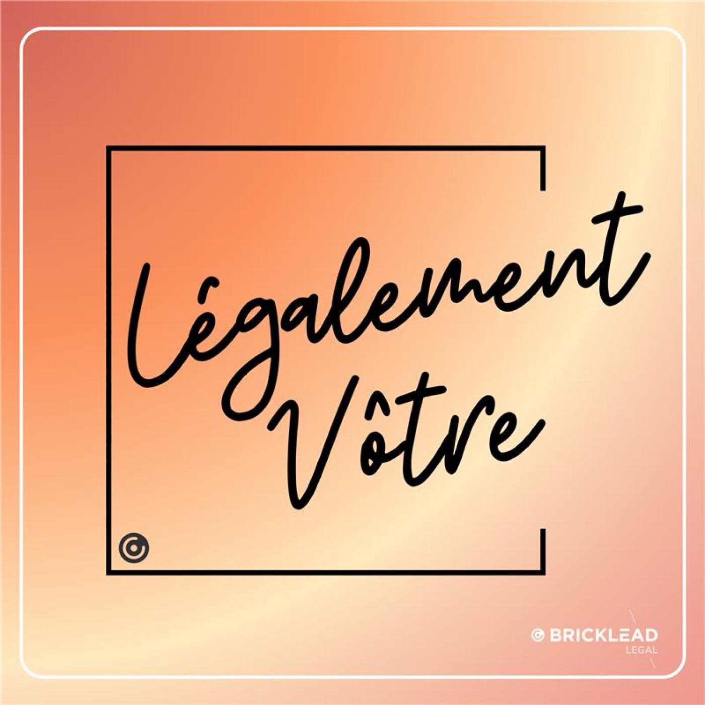 Légalement Vôtre podcast artwork