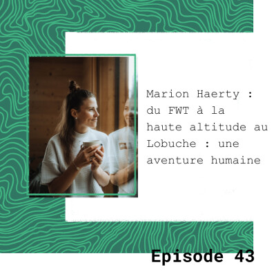 Marion Haerty : du FWT à la haute altitude au Lobuche : une aventure humaine cover
