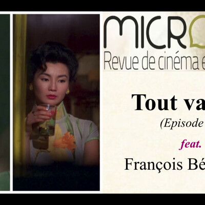 TOUT VA BIEN (Episode 10) - Claude Sautet & Wong Kar-Wai cover