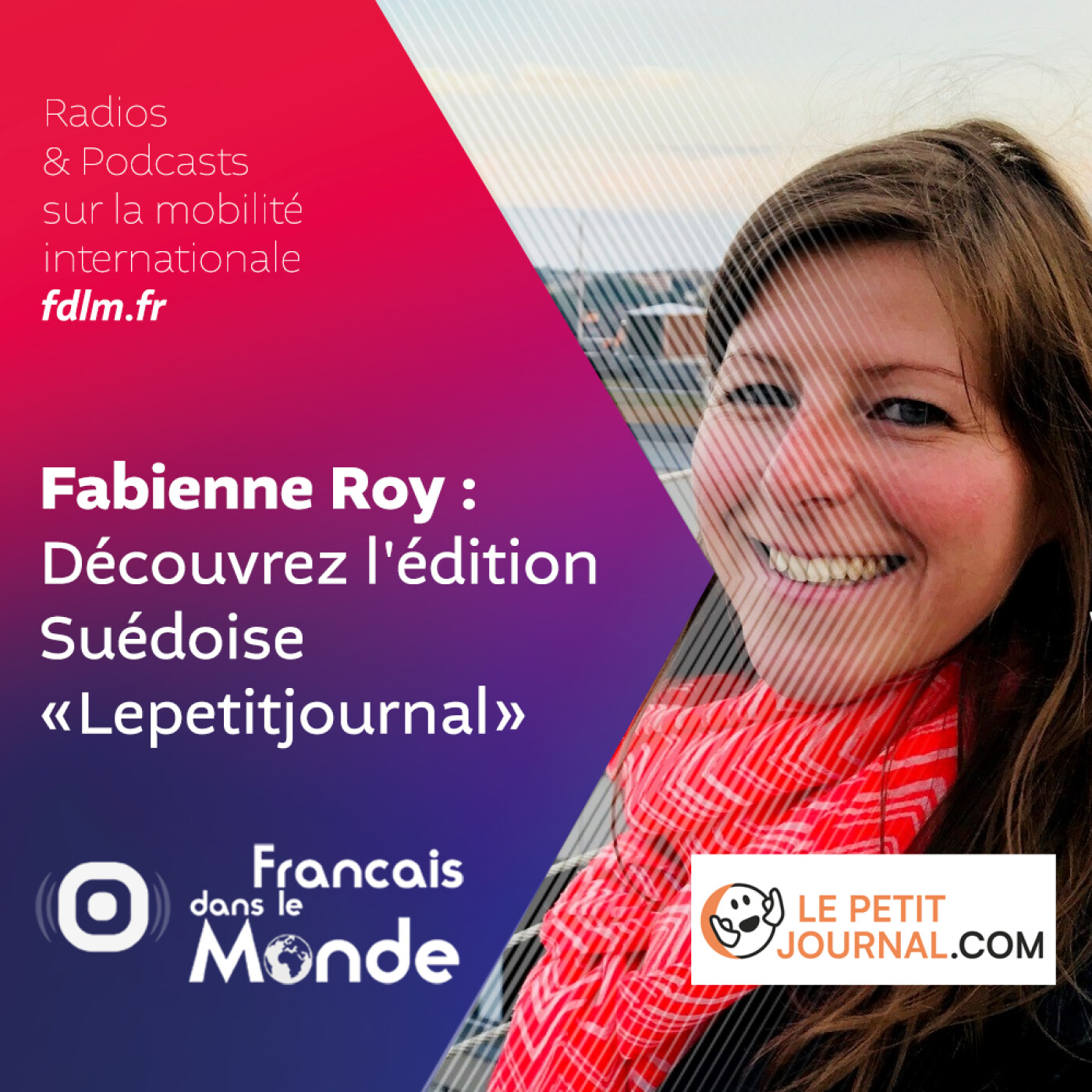 Lepetitjournal.com : Découvrez l'édition Suédoise avec Fabienne Roy à Stockholm episode artwork