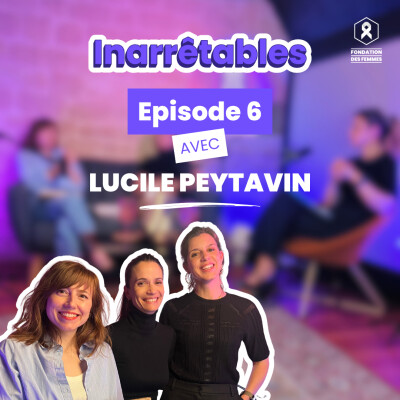 Episode 6 avec Lucile Peytavin cover