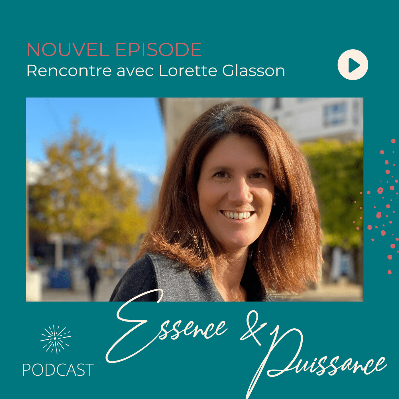 Essence & Puissance, le podcast curieux qui part à la rencontre des femmes et des hommes, et de ce qui les anime