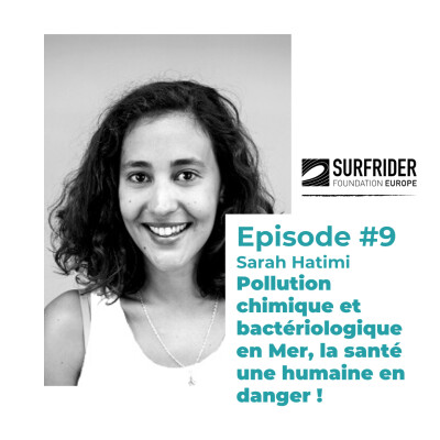 #9 - Sarah Hatimi: Coordinatrice d’Action Locale de l’ONG Sufrider. Pollution chimique et bactériologique en Mer cover