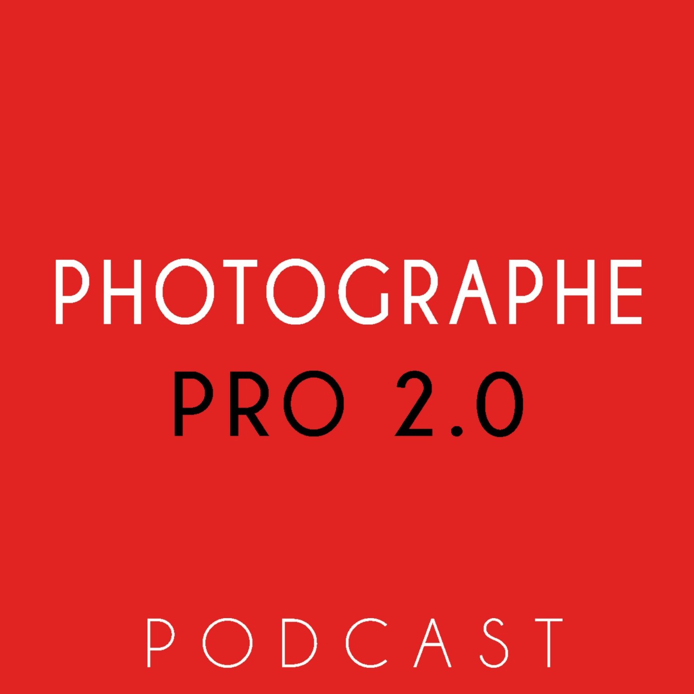 Podcast Photographe Pro 2.0