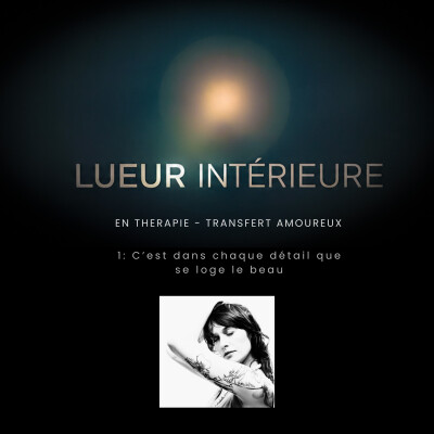 En thérapie - Transfert amoureux - Episode 1: C'est dans chaque détail que se loge le beau cover