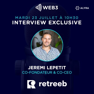 GM Web3 #71 - Interview de Jeremi Lepetit de Retreeb et Actualités blockchain cover