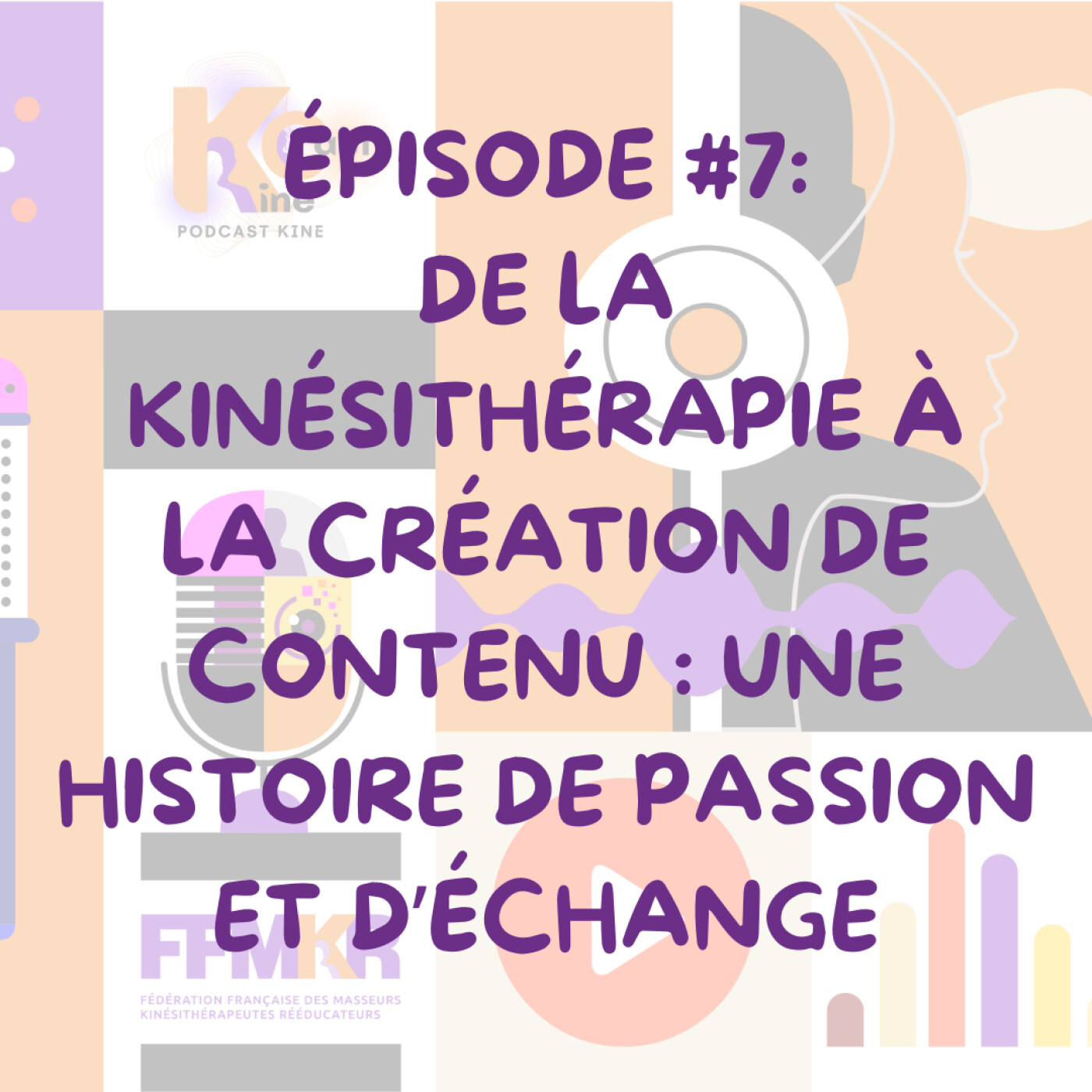 KINECAST, Podcast Kiné