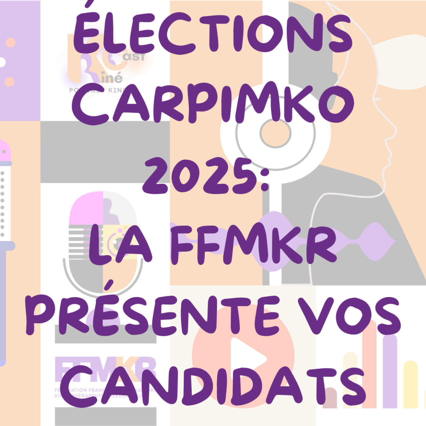 Élections CARPIMKO 2025 : La FFMKR présente vos candidats