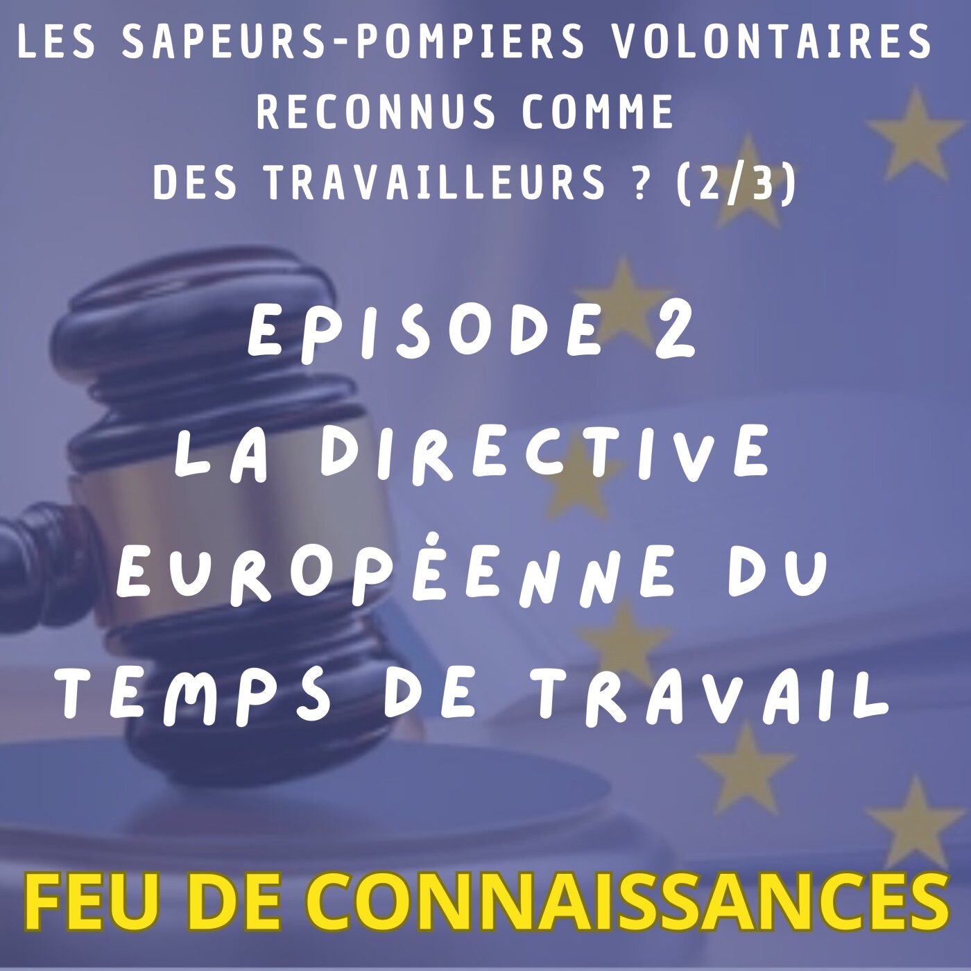 La Directive Européenne du Temps de Travail episode artwork
