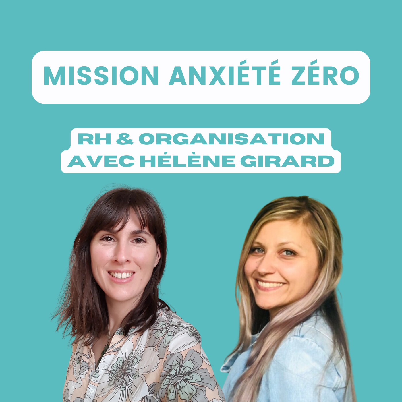 Mission Anxiété Zéro - le Podcast