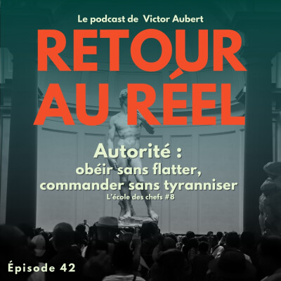 Obéir sans flatter, commander sans dureté — L’art de l’autorité juste - École des chefs #8 cover