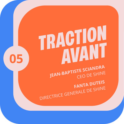 Capsule Traction Avant - E05 - Fanta Duteïs & Jean-Baptiste Sciandra cover