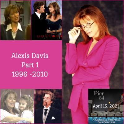 Episode 222: The Port Charles 411: Alexis Davis Part 1 1996 - 2010 cover