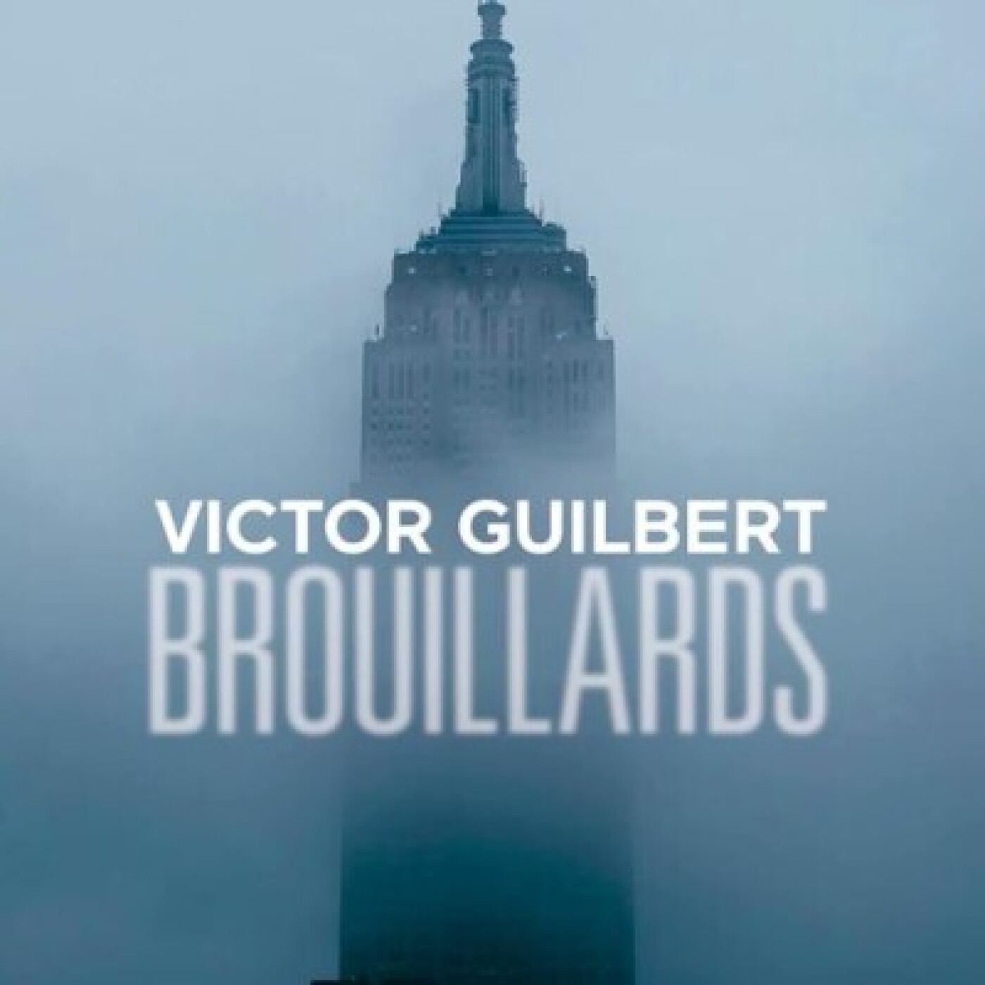 Victor GUILBERT - "Brouillards"