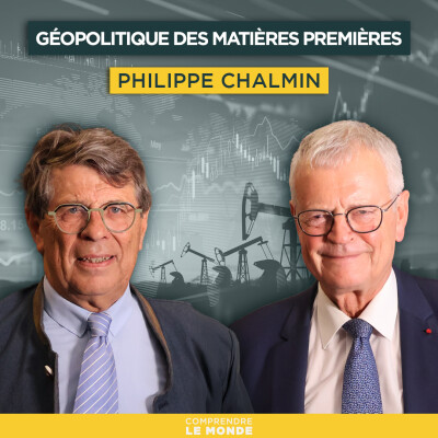 Géopolitique des matières premières. Avec Philippe Chalmin | Entretiens géopo cover