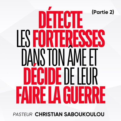 Détecte les Forteresses dans ton âme et Décide de leur faire la Guerre - Partie 1 cover