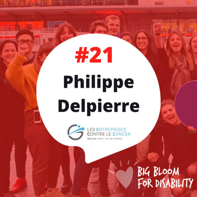 #21 Le portrait de Philippe Delpierre (Les Entreprises Contre le Cancer x Big Bloom) cover
