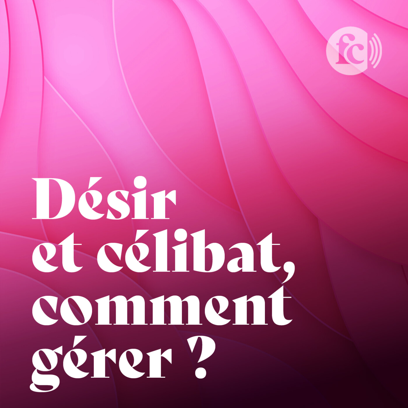 Comment gérer son désir quand on est célibataire ?