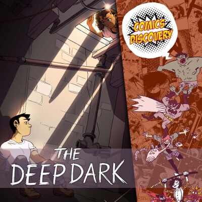 The Deep Dark [ComicsDiscovery S08E37] cover