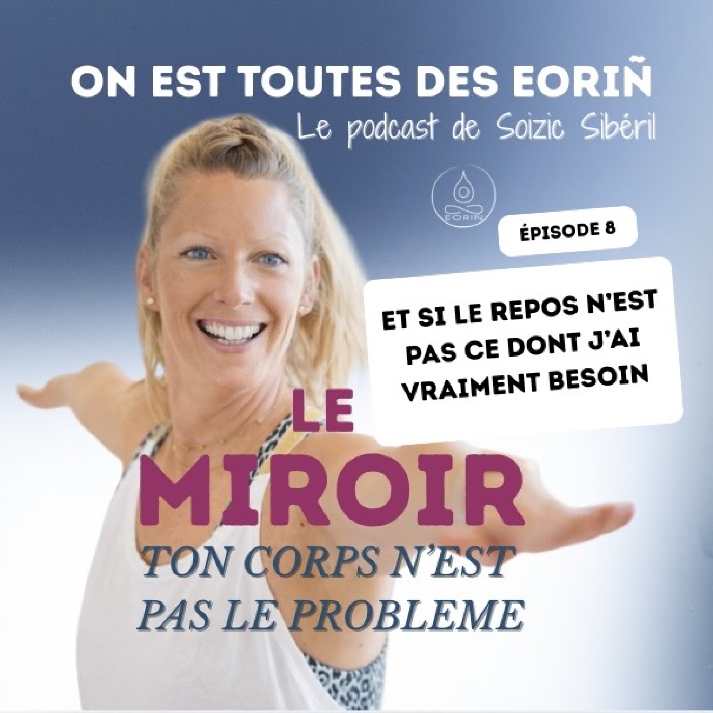 #8 Et si le repos n'est pas ce dont j'ai vraiment besoin