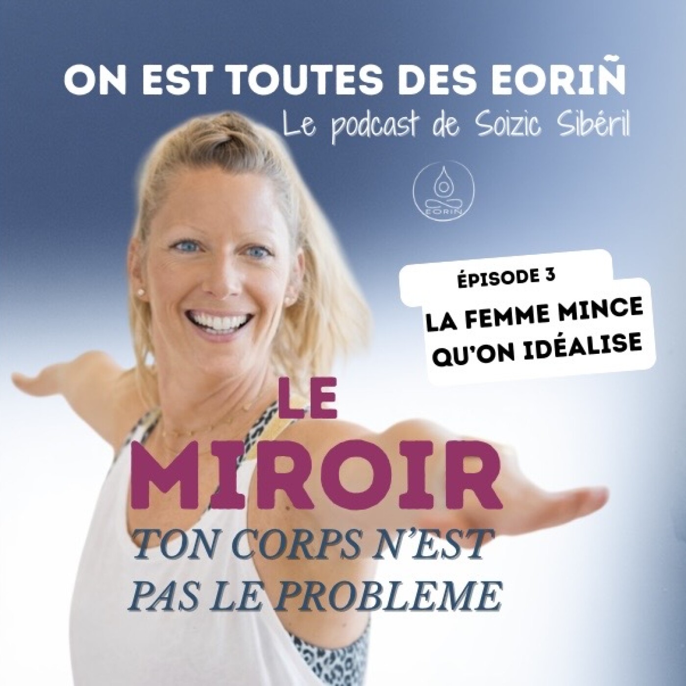 La femme mince qu'on idéalise...à tord episode artwork