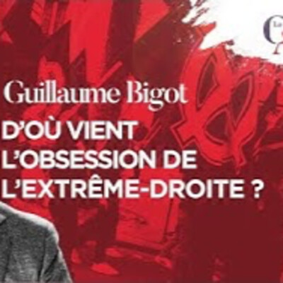 L'obsession de l'extrême droite - G. Bigot - # politique cover
