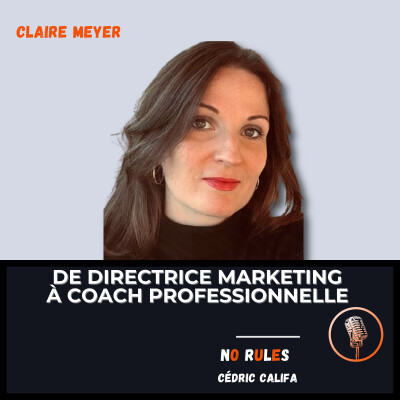 67. De directrice marketing à coach : le parcours de Claire cover