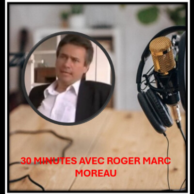 ALTIS FM - 30 MINUTES AVEC ROGER MARC MOREAU - CRIMINALISTE - 01 10 cover