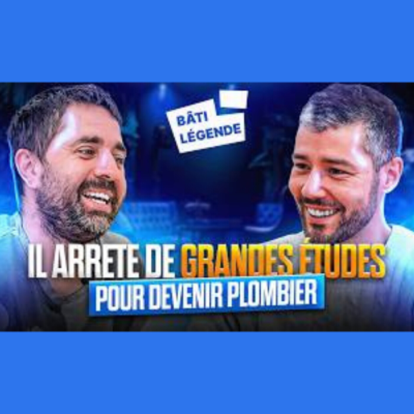 Bâti Legend avec Romain Finet – Arrêter des grandes études pour devenir plombier
