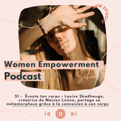 51. Écoute ton corps - Louise Skadhauge, créatrice de Maison Loüno, partage sa métamorphose grâce à la connexion à so cover
