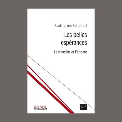 Catherine Chabert - Les belles espérances : le transfert et l'attente cover