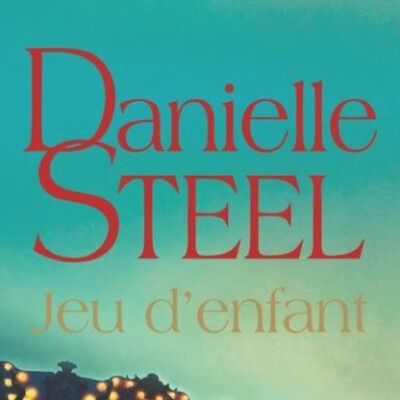 Danielle STEEL - "Jeu d'enfant" cover