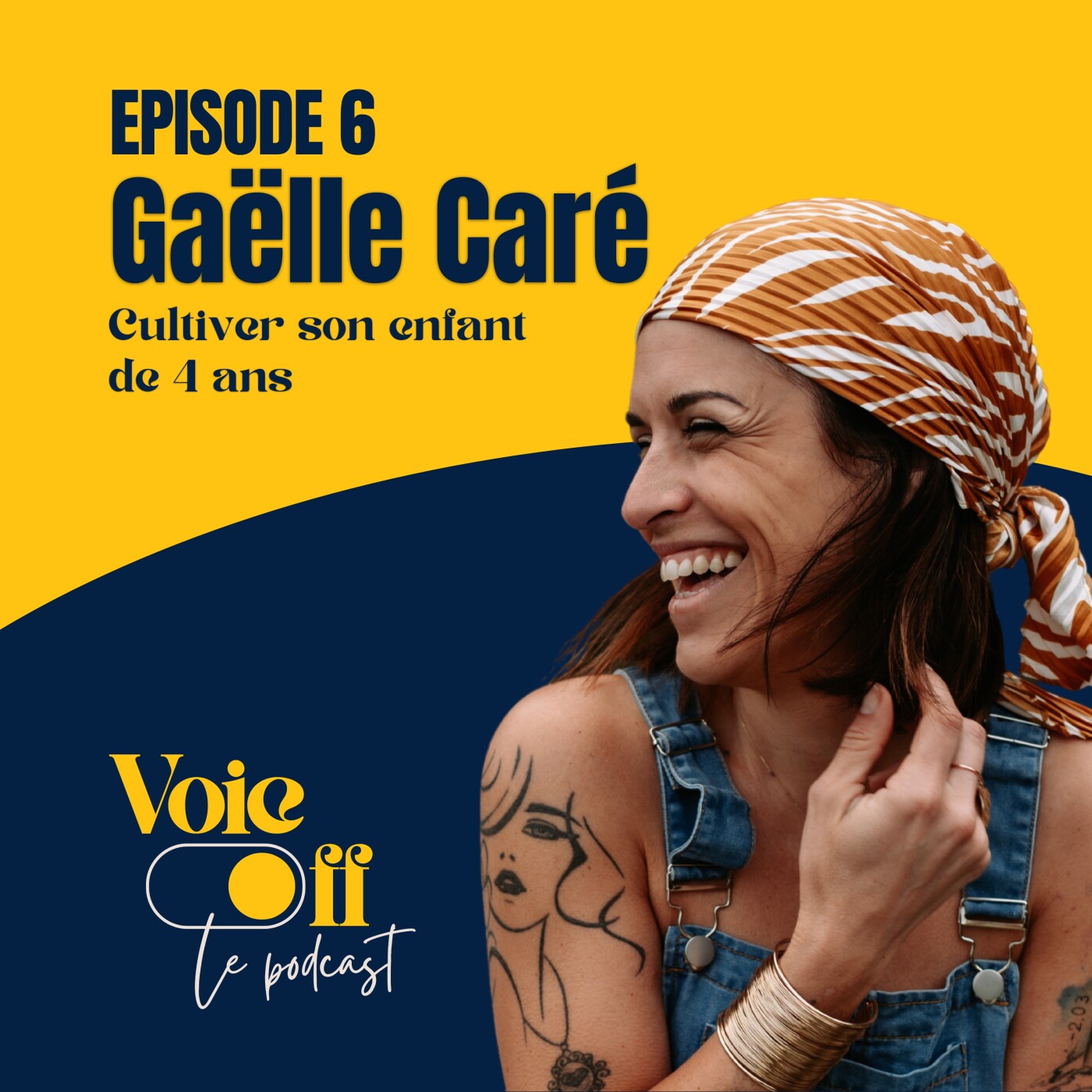 EP06 - Gaëlle Caré  "Cultiver son enfant de 4 ans" episode artwork