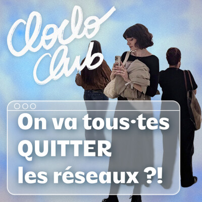 #131 On va tous·tes quitter les réseaux ?! cover