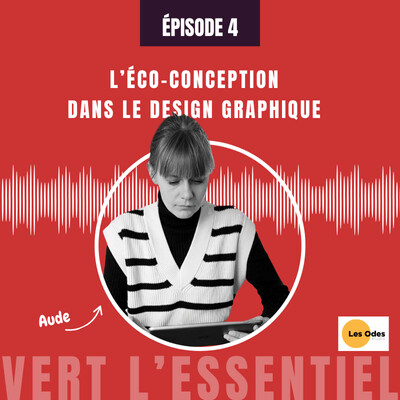 L’éco-conception dans le design graphique - Avec Aude Bauduin, designer graphique et illustratrice, Les Odes Studio cover