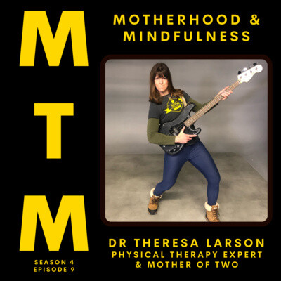 Motherhood and Mindfulness with Theresa Larson cover